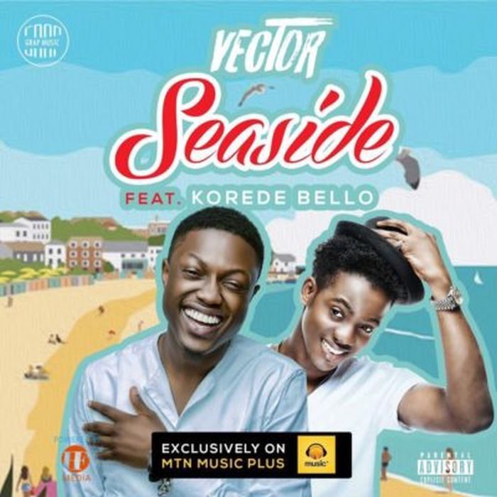 Vector Ft Korede Bello SeaSide.mp3